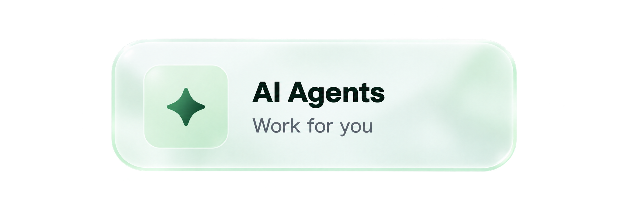 AI Agents. Work for you.