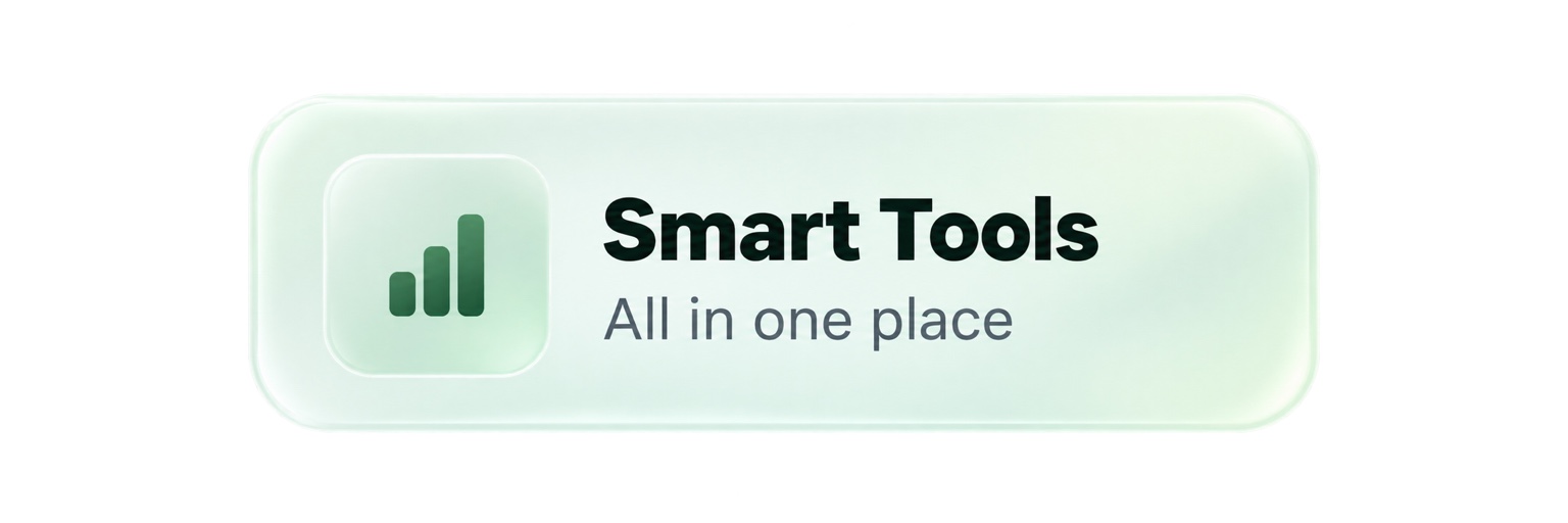 Smart Tools. All in one place.